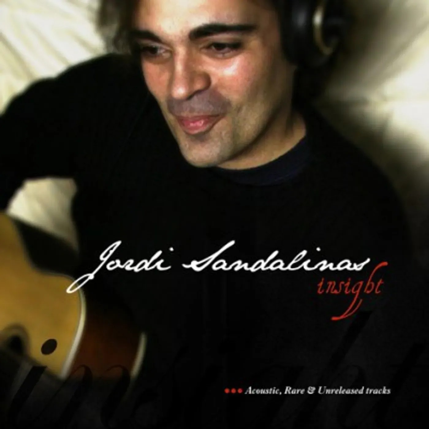 Jordi Sandalinas Acoustic Project: Insight, Acoustic, Rare and Unreleased Tracks cover artwork